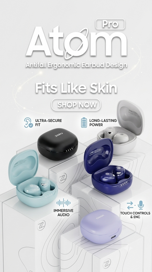Zero Lifestyle Atom Pro (Z buds)